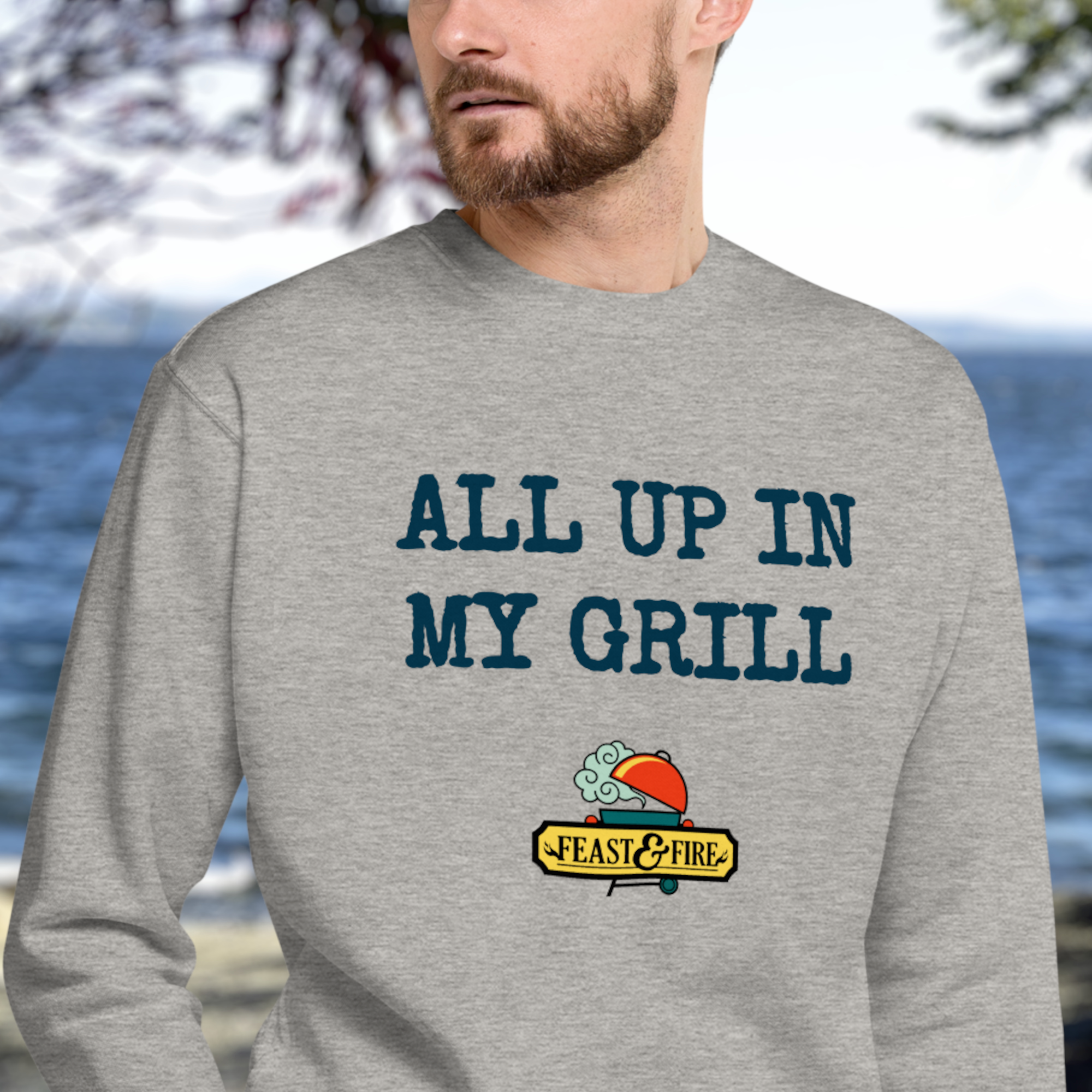 Sweatshirt - ALL UP IN MY GRILL - BLUE TEXT