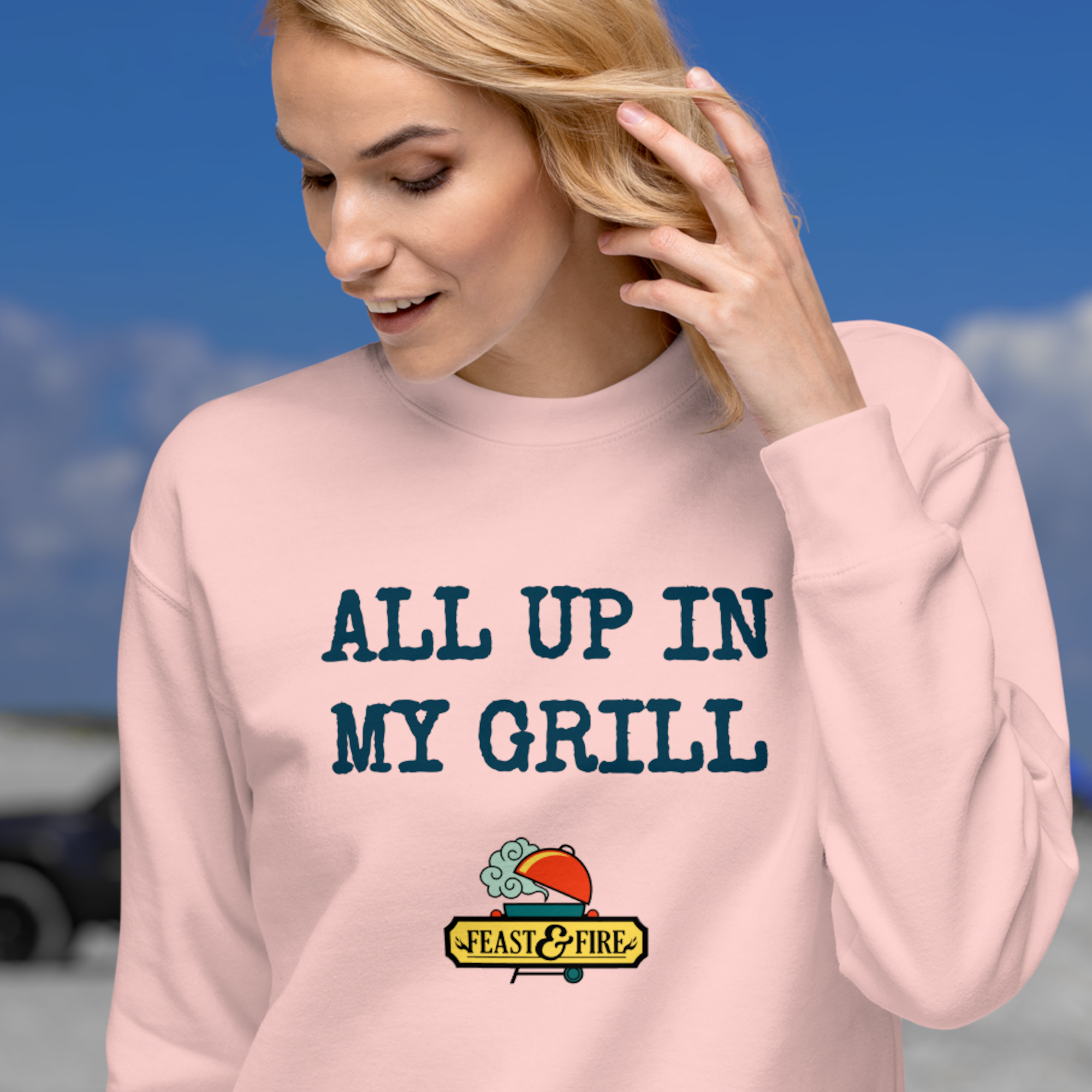 Sweatshirt - ALL UP IN MY GRILL - BLUE TEXT