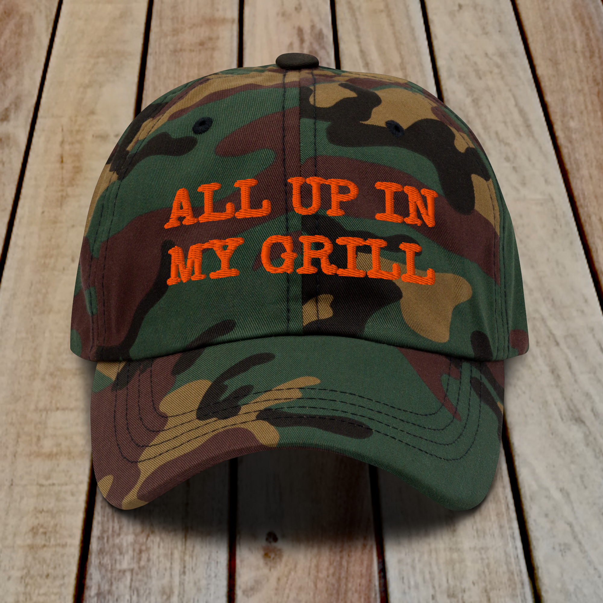 The Dad Hat - ALL UP IN MY GRILL - ORANGE TEXT