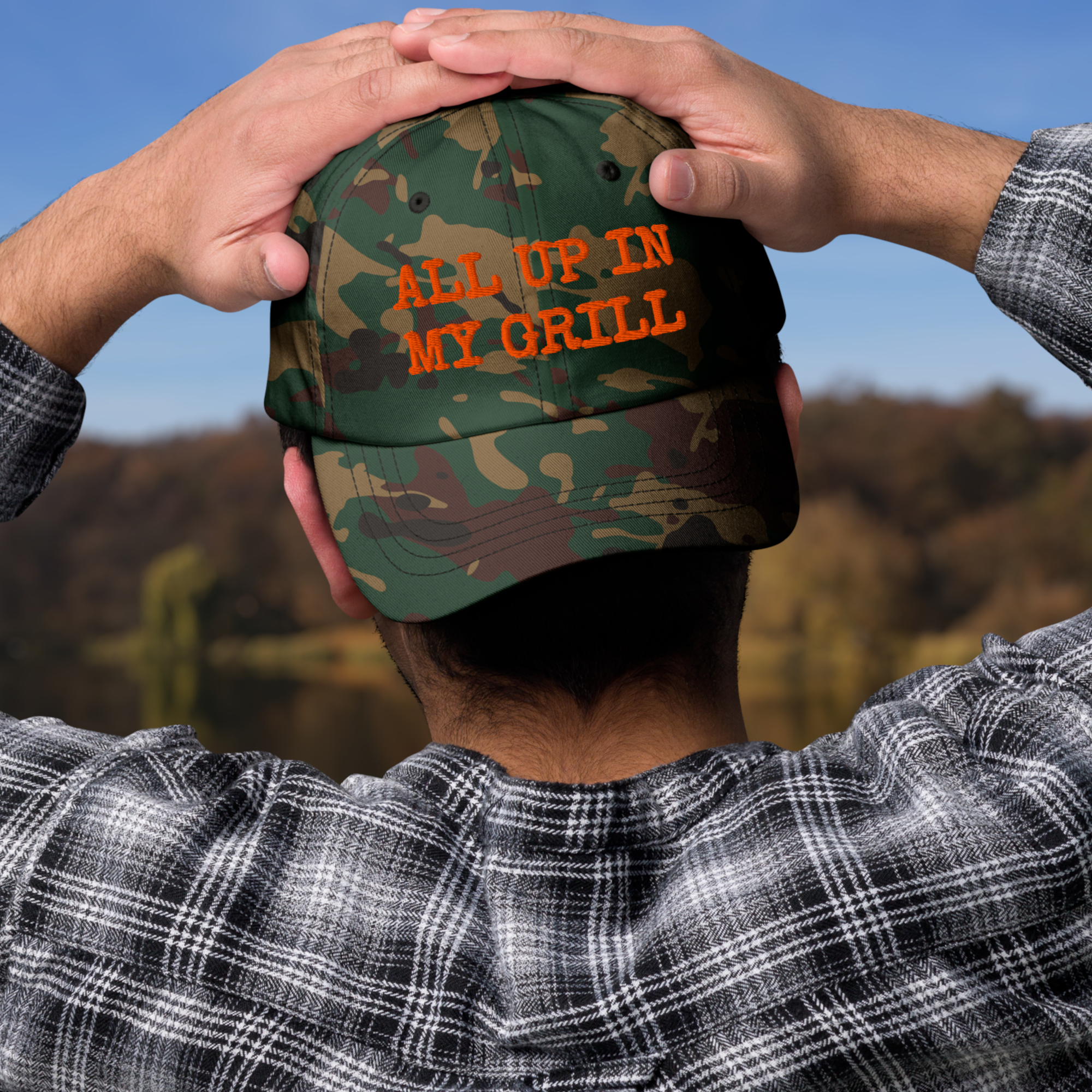 The Dad Hat - ALL UP IN MY GRILL - ORANGE TEXT