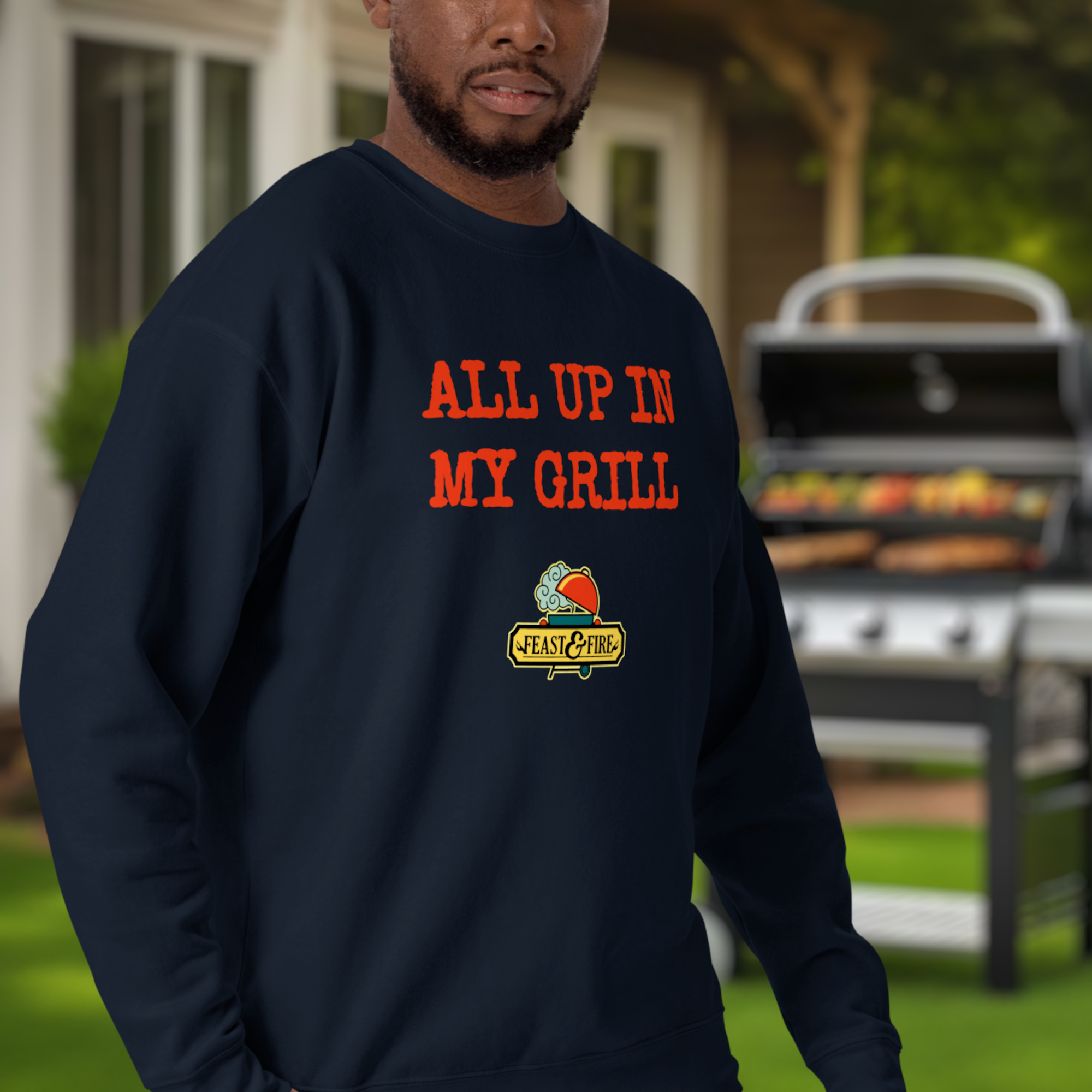 Sweatshirt - ALL UP IN MY GRILL - RED TEXT