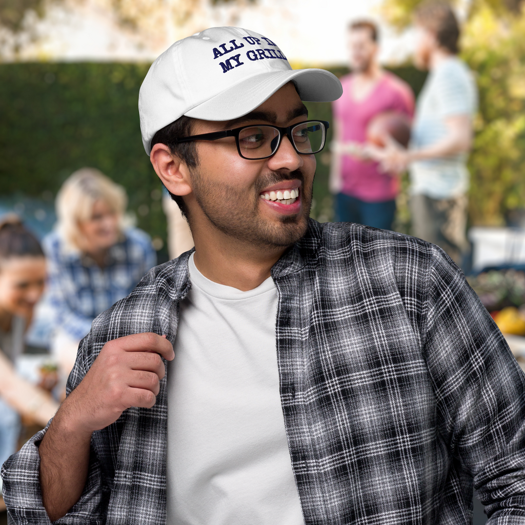 The Dad Hat - ALL UP IN MY GRILL - BLUE TEXT