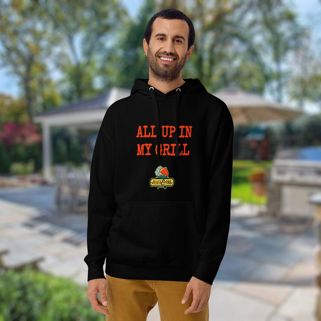 Hoodie - ALL UP IN MY GRILL RED TEXT