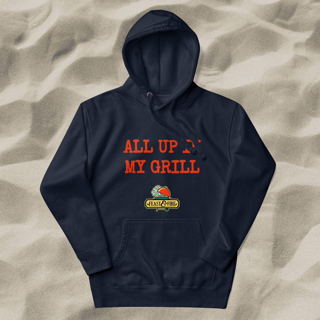 Hoodie - ALL UP IN MY GRILL RED TEXT