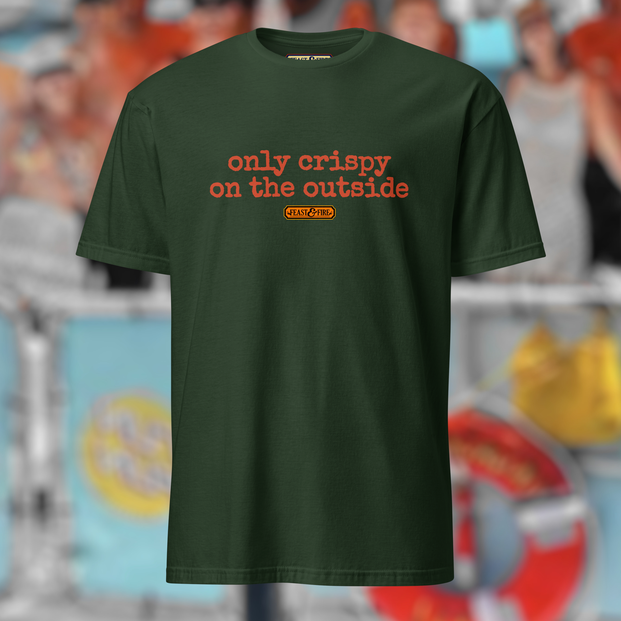 T-Shirt - ONLY CRISPY ON THE OUTSIDE