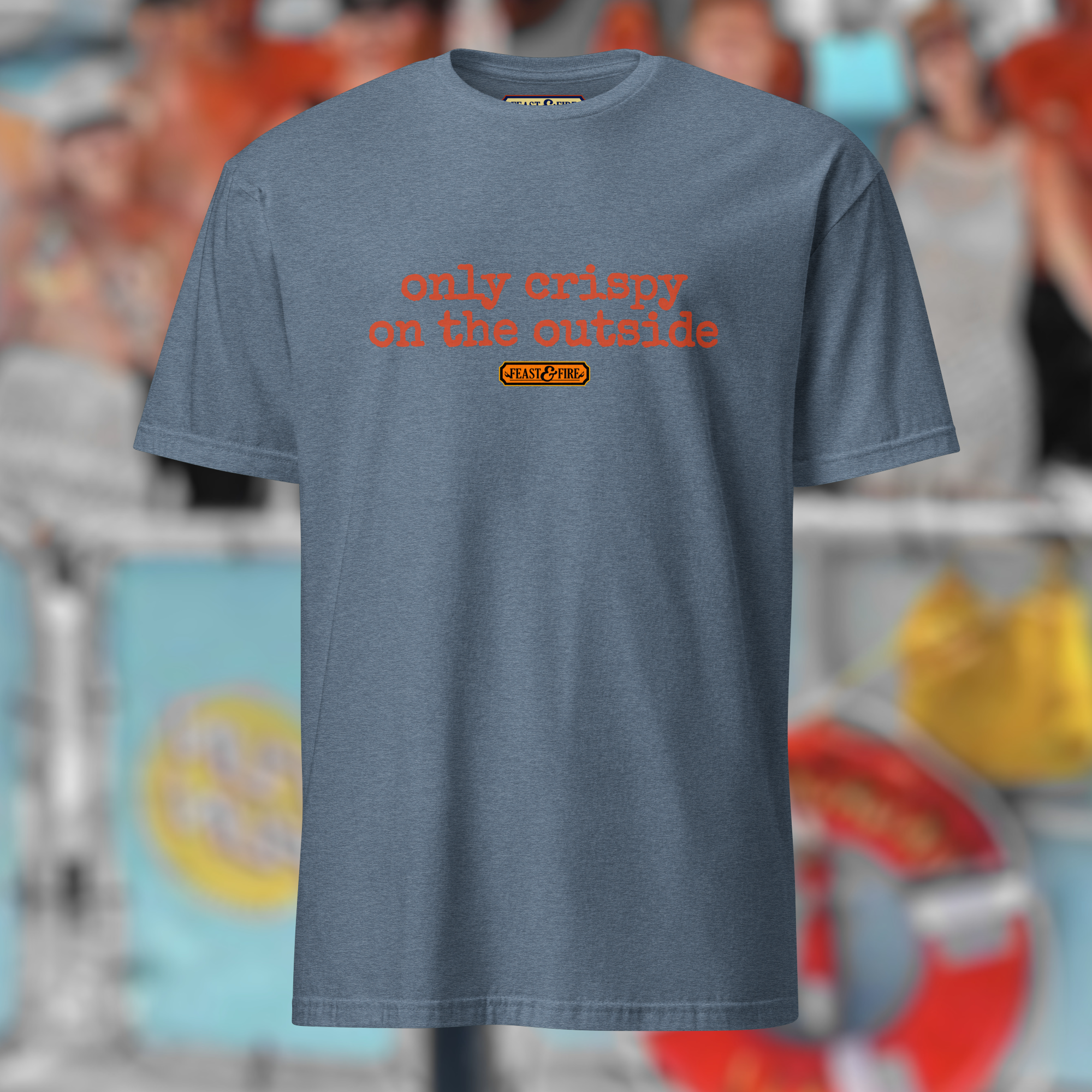 T-Shirt - ONLY CRISPY ON THE OUTSIDE