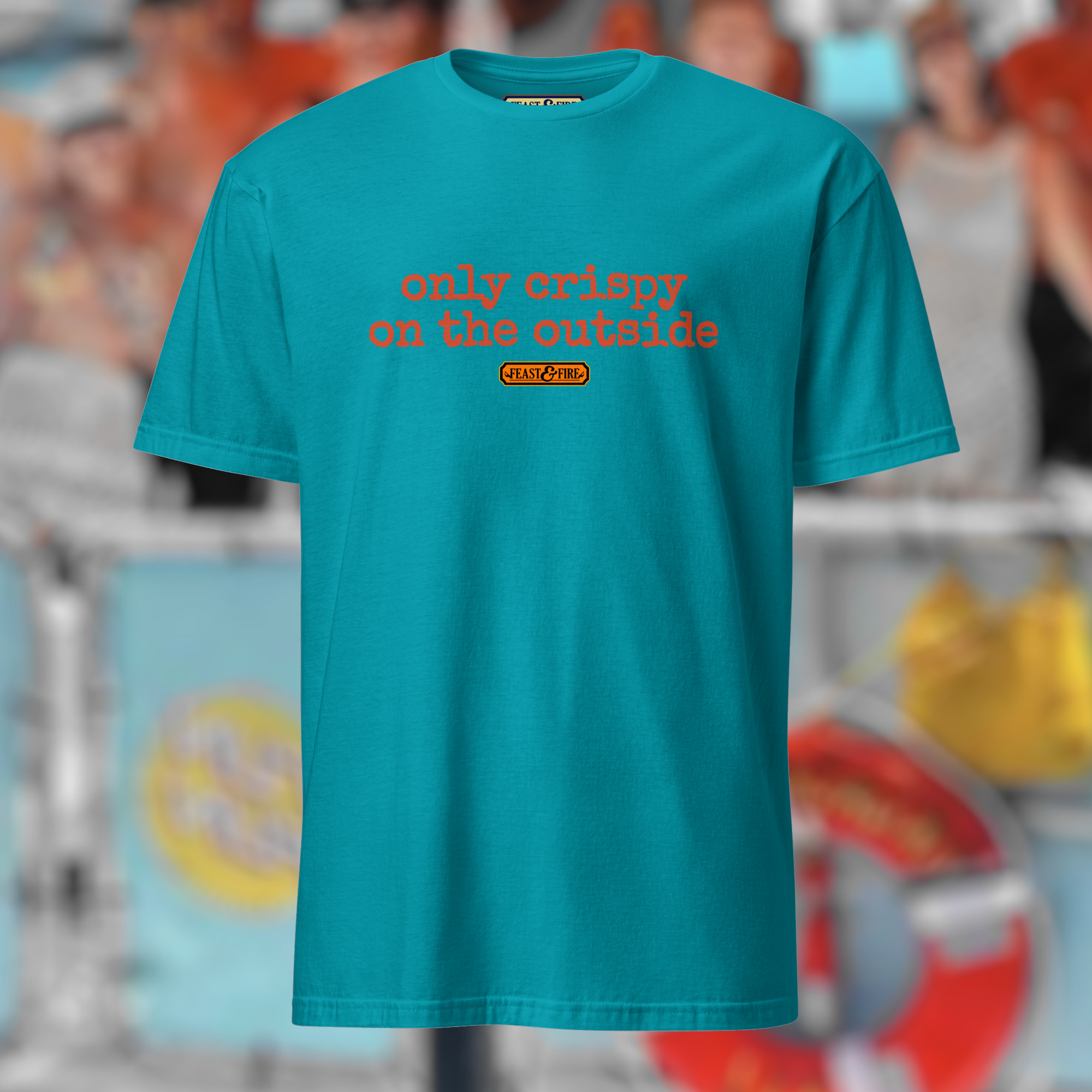 T-Shirt - ONLY CRISPY ON THE OUTSIDE