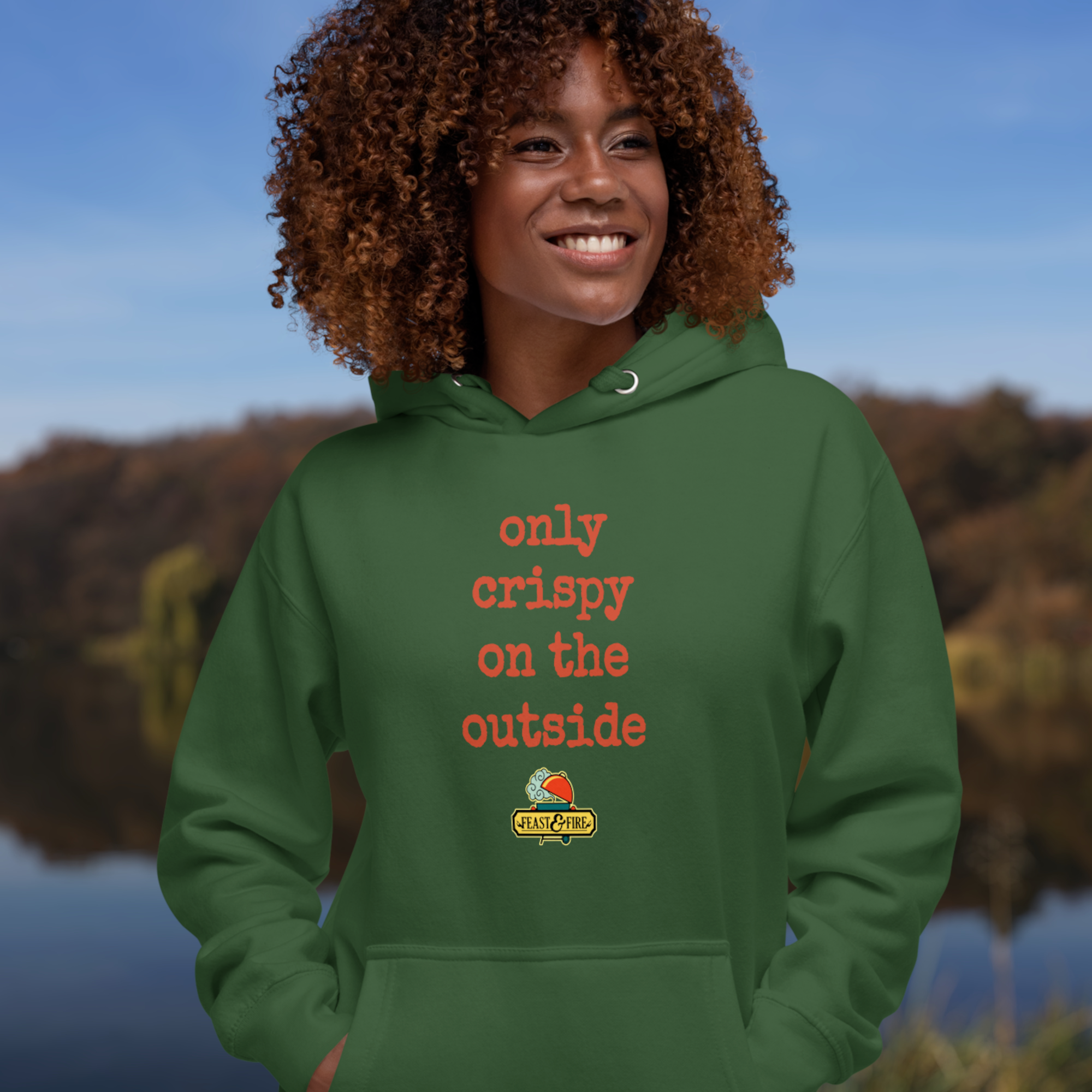 Hoodie - ONLY CRISPY ON THE OUTSIDE