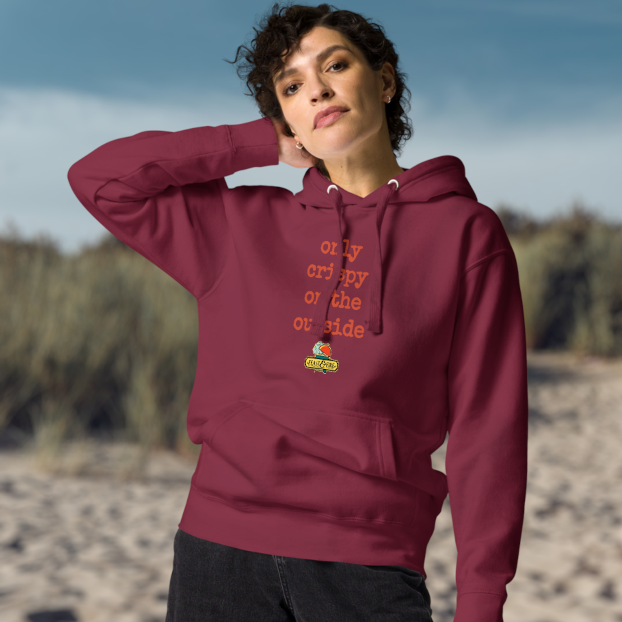 Hoodie - ONLY CRISPY ON THE OUTSIDE