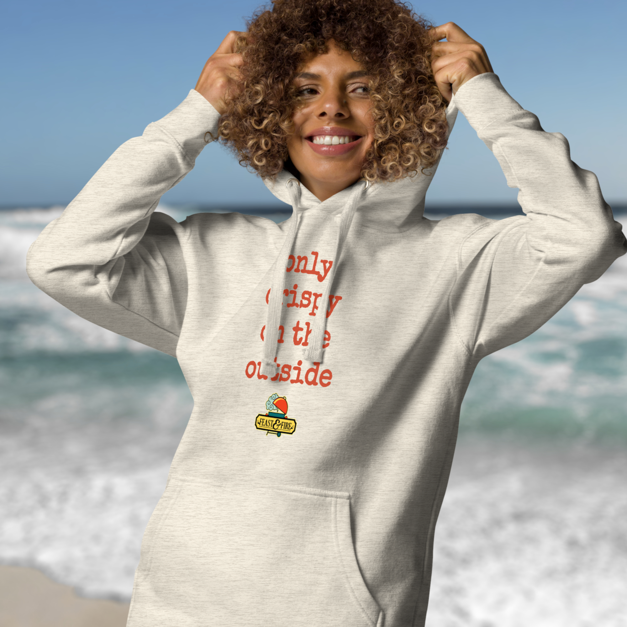 Hoodie - ONLY CRISPY ON THE OUTSIDE