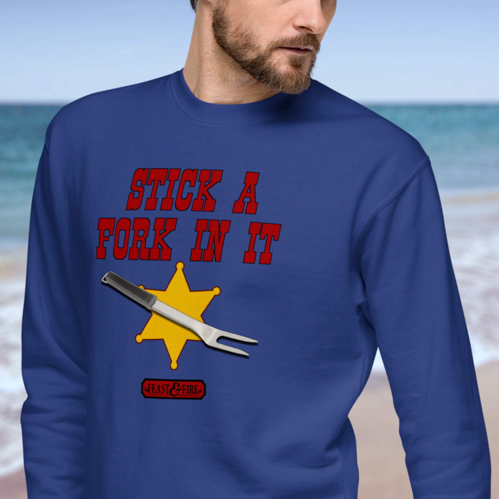 Sweatshirt - STICK A FORK IN IT