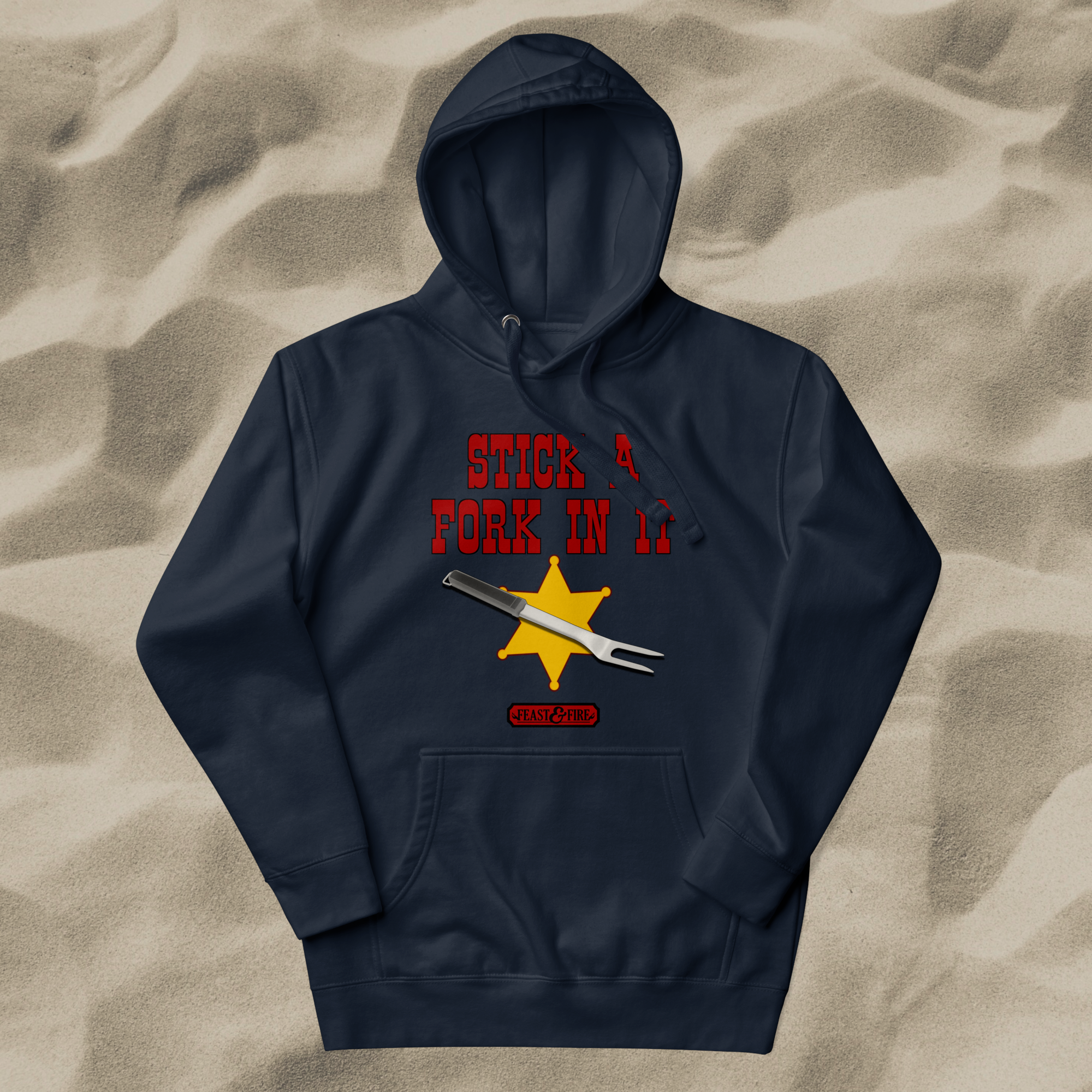 Hoodie - STICK A FORK IN IT